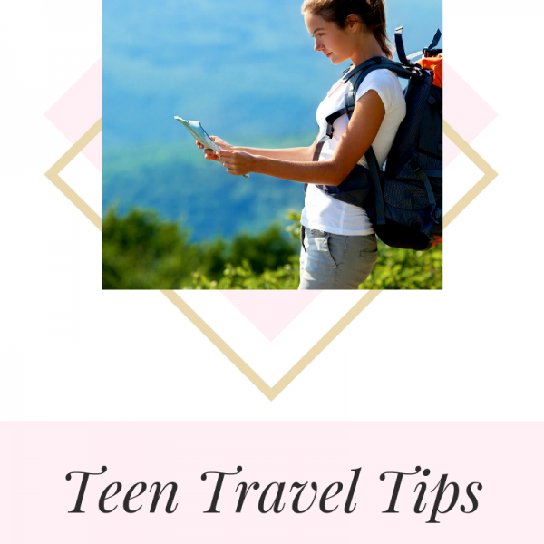 Teen Travel Tips