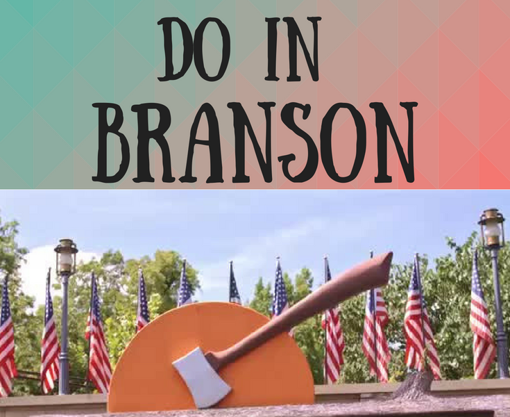 PLACES TO VISIT ON YOUR FIRST TRIP TO BRANSON, MISSOURI