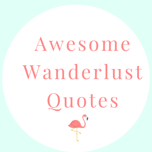 Awesome Wanderlust Quotes