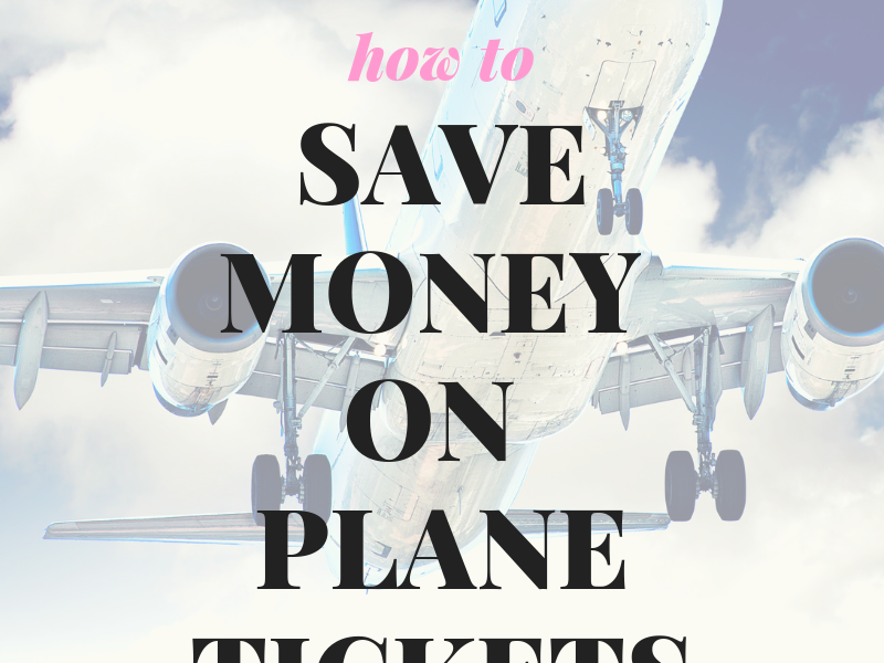 Save money on plane tickets
