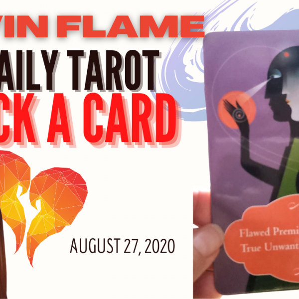 Oracle card sits next to a picture of a smiling, brown-haired lady. The words "Twin Flame Daily Tarot Pick A Card" and August 27, 2020 are written across the picture.