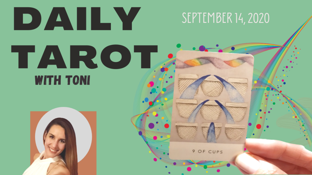 Daily Tarot card reading with Toni for September 14, 2020