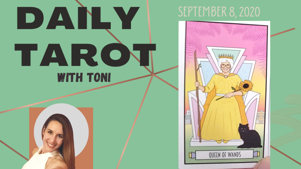 Daily Tarot card reading with Toni for September 8, 2020