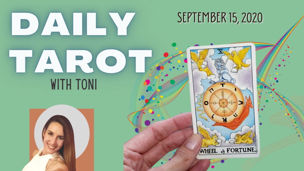 Daily Tarot card reading with Toni for September 15, 2020