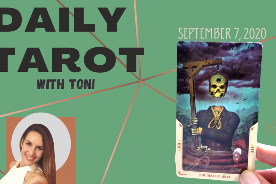 Daily Tarot card reading with Toni for September 7, 2020