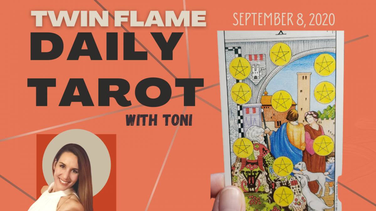 The Twin Flame Daily Tarot card reading with Toni for September 8, 2020
