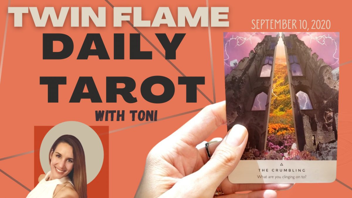 The Twin Flame Daily Tarot card reading with Toni for September 10, 2020
