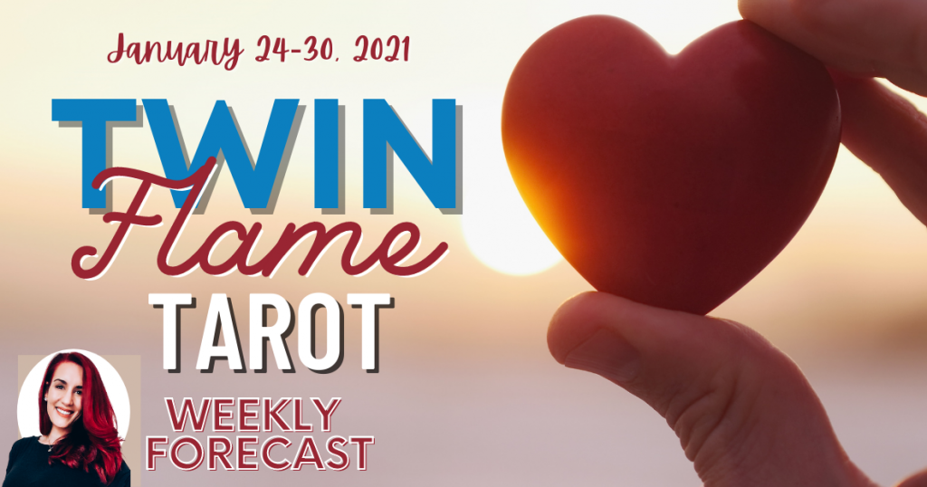 Twin Flame Weekly Forecast January 24-30, 2021