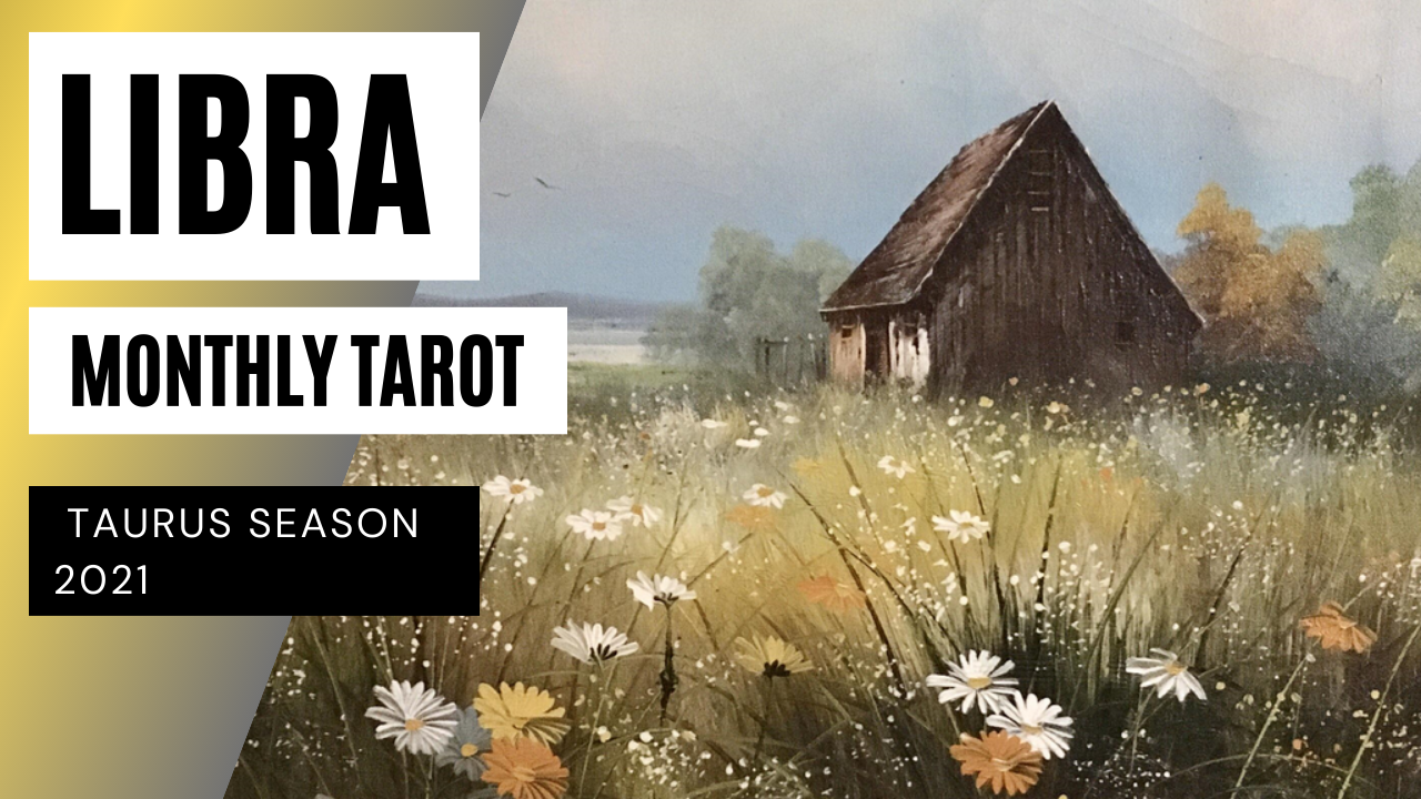 Libra Tarot Forecast Gemini Season 2021