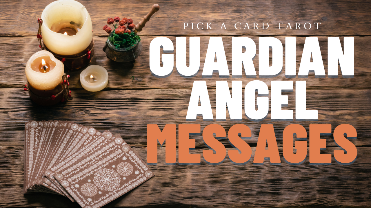 Messages from Your Guardian Angel Tarot Reading