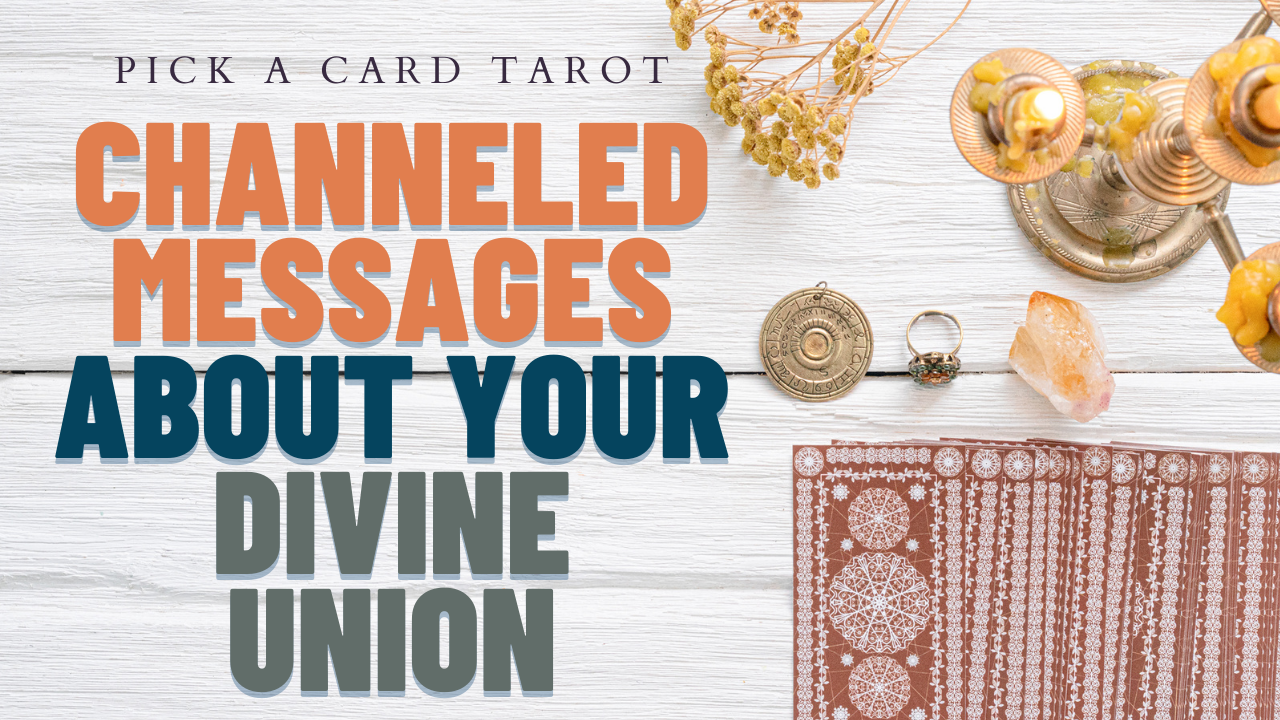 DIVINE UNION CHANNELED LOVE MESSAGES